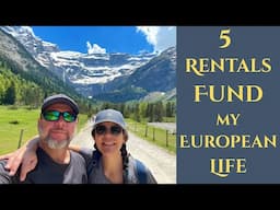 How 5 Rentals Fund my International Lifestyle