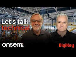 Let's Talk Technical with onsemi: Robotics and Physical AI | DigiKey