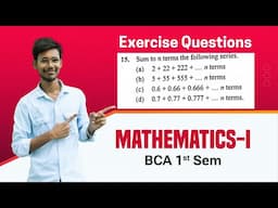 Sum to n terms the following series | Exercise-3(A) Q.N;15 | Sequences and Series |