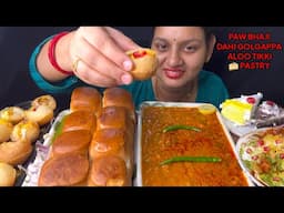 Eating Pav Bhaji,Dahi Golgappa,Aloo Tikki,Chocolate Pastry And Mango Pastry🍰😋ll Foodie Gd ll