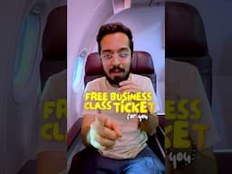 How to Get a FREE Business Class Ticket✈️