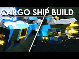 Cargo Ship Design & Build – Space Engineers (Full Video)