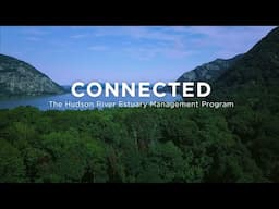 Connected—The Hudson River Estuary Program