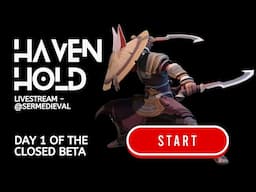 🉑Havenhold ► Action Sandbox MMO | Closed Beta Livestream Day 1 | Let The Bells Of War Ring (Q&A)