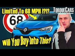 Would You Buy a Car That Can’t Go Over 68mph? Renault Thinks You Might? This Is NOT Ok?