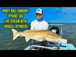 Honey Hole Hangout Episode 166 Live Stream - With Russell Reynolds
