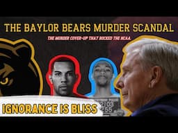 Ignorance is Bliss: The Baylor Bears Murder Scandal