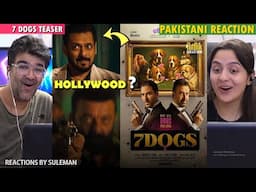 Pakistani Couple Reacts To The Seven Dogs Teaser | Salman Khan | Sanjay Dutt
