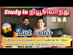 💥 NewZealand Varalama vendama? Student life  | Job market | Q&A | Last video