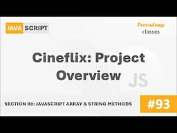 #93 Cineflix: Project Overview | Array & String Methods | A Complete Modern JavaScript Course