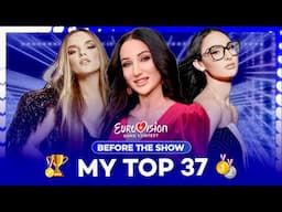 Eurovision 2025 | My Top 37 (Before the Show)