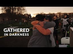 Gathered in Darkness