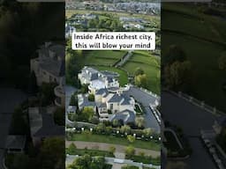 Inside the richest city in Africa’s will blow your mind away