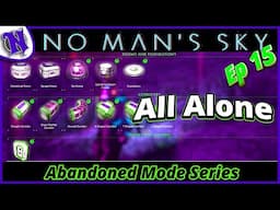 Base Build All Alone Ep15 No Man's Sky Abandoned Survival Gameplay