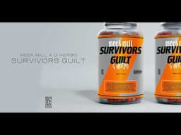 Meek Mill x G Herbo - SURVIVORS GUILT (Official Art Track)