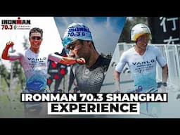 My Ironman 70.3 Shanghai Experience 2025