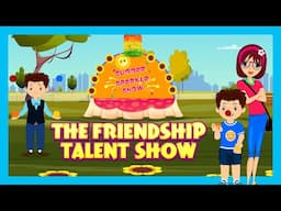 The Friendship Talent Show 🎤✨ | Episode 3 | Fun & Learning with Friends | Kids Series