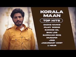Korala Maan Hit Songs | Audio JukeBox | Best Songs Of Korala Maan & Gurlez Akhtar | Team7 Picture