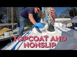 Sailboat DECK Paint Application | Polyurethane Nonslip and Topcoat