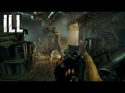ILL - Official Gameplay Trailer (New Photo Realistic Horror FPS)