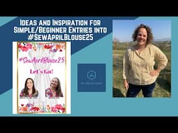 #sewaprilblouse25 - Ideas and Inspiration for Simple/Beginner Patterns