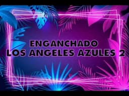 LOS ANGELES AZULES #2 ✘ ENGANCHADO FIESTERO ✘ 2025 ✘ PECHITO REMX 🥳🎛🥴