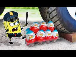 Nooo !! No Crushing Spongebob Police vs Kinder surprise Eggs 🚓 Crushing Crunchy & Soft Things by Car