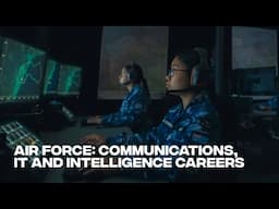 Air Force: Communications, IT and Intelligence Careers