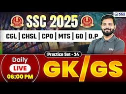 SSC CGL/CHSL/MTS/CPO/GD/D.P 2025 | GK & GS | PREVIOUS YEAR आधारित PRACTICE SET-24 | Abhishek Sir KGS