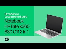 Rimozione e sostituzione di parti | Notebook HP Elite x360 830 G11 2 in 1 | Assistenza PC HP
