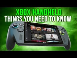 XBOX Handheld: 10 Things You NEED TO KNOW