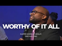 Worthy of It All/ More Than Anything-Theo Milford