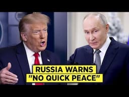 Russia Tells Trump "You Won't Get a Quick Peace Negotiation"