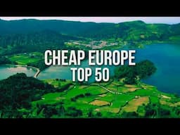 50 INSANELY CHEAP Destination For Budget Travel in Europe