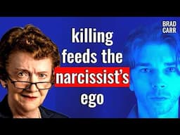 Inside the Narcissistic Minds of Serial Killers | Dr. Ann Burgess
