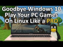 Switching to Linux? Here's How to Run Your Favorite PC Games