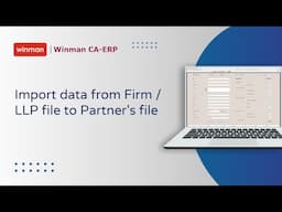 Auto-import data from Firm/LLP file to Partner file | Winman CA ERP