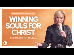 Winning Souls for Christ: The Heart of Revival | Pastor Paula White-Cain | StoryLife Church 2024
