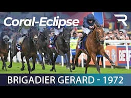 BRIGADIER GERARD wins 14th race in succession with Eclipse glory in 1972.