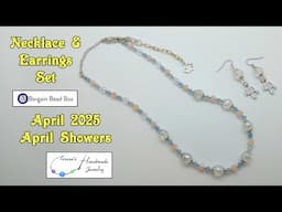 Necklace & Earrings Set |  Bargain Bead Box | April 2025 | April Showers #bargainbeadbox #beading