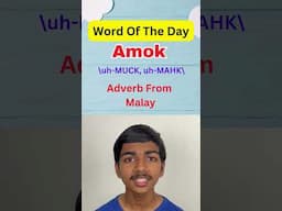 Word of the Day | Amok #learnanewwordtoday