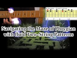 Exotic Phrygian Fusing Arpeggio & Scalic Phrases - Neck Navigation, 2 String Patterns, Guitar Lesson