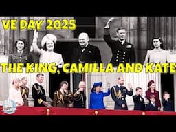 The King and Kate at VE Day | 80 Year Anniversary