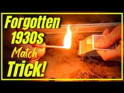 🔥 "Forgotten 1930s Match Trick!"