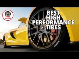 I DROVE on 6 Best HIGH PERFORMANCE Tires for a Month