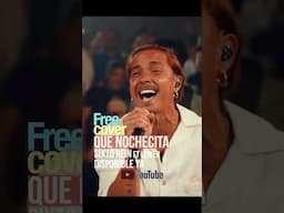 Que nochecita @sixtorein 🔥 Ft Free Cover + Lenier LIVE 🚀 DISPONIBLE EN YOUTUBE! #freecover