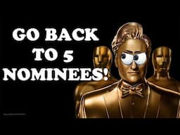 Oscars Best Picture NEEDS to Go Back to 5 Nominees