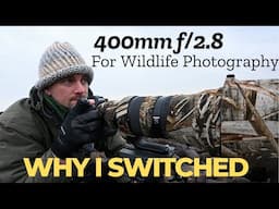 Nikon Nikkor Z 400mm f2.8 for Wildlife Photography:  Why I switched from the Nikon 600mm f4