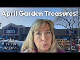 Bargain Hunting at LOWES GARDEN CENTER | April Plant Finds!