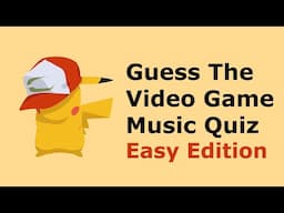 Guess the Video Game Music Quiz - Easy Edition